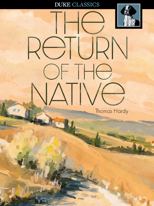 Title details for The Return of the Native by Thomas Hardy - Available